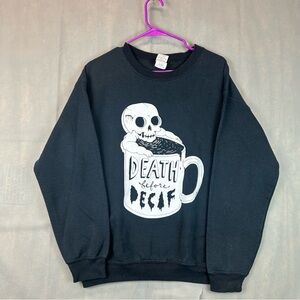 Gildan Heavy Blend Death Before Decaf Pullover Sweatshirt M Womens